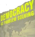 Democracy is problem solving